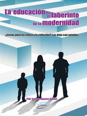 cover image of La educación en el laberinto de la modernidad
